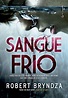 Sangue Frio de Robert Bryndza @EditoraGutenberg ~ Meu Vício em Livros