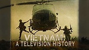 Watch Vietnam: A Television History | American Experience | Official ...