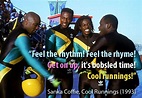 coolrunnings | Sports movie quotes, Good movies to watch, Movie quotes