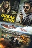 Break Even (2020) par Shane Stanley