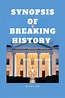 SYNOPSIS OF BREAKING HISTORY : A WHITE HOUSE MEMOIR by William B. Hyde | Goodreads
