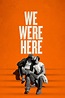 Watch We Were Here | Prime Video
