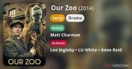 Our Zoo (serie, 2014) - FilmVandaag.nl