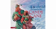 The Legend of the Candy Cane by Lori Walburg — Reviews, Discussion ...