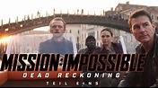 MISSION: IMPOSSIBLE - DEAD RECKONING Teil 1 (Trailer, Infos) - DEADLINE ...