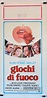 "GIOCHI DI FUOCO" MOVIE POSTER - "LE JEU AVEC LE FEU" MOVIE POSTER