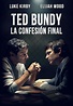 Ted Bundy: La confesión final - Movies on Google Play