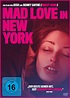 Mad Love in New York | Film-Rezensionen.de