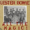 All the Magic!: Bowie, Lester: Amazon.ca: Music