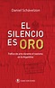 El silencio es ORO | Olmo Ediciones