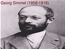 PPT - Georg Simmel (1858-1918) PowerPoint Presentation, free download ...