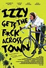 Izzy Gets the Fuck Across Town (Filme), Trailer, Sinopse e Curiosidades ...