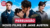 Persuasão: novo filme de Jane Austen chega à Netflix - YouTube