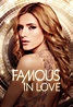Famous in Love on Freeform | TV Show, Episodes, Reviews and List | SideReel