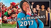 Las 20 películas peruanas del 2017 - YouTube