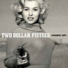 Two Dollar Pistols - Hands Up! (2004, CD) | Discogs