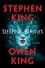 Stephen King compie 70 anni e regala ai suoi fan "Sleeping Beauties"