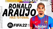 RONALD ARAUJO FACE FIFA 22 PROCLUBS | TUTORIAL | CAREER MODE ...