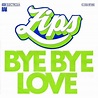 Zips (70s) - Bye Bye Love / Evil Hearted Woman Lyrics and Tracklist ...