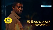 The Equalizer 2: A Vingança - Trailer Oficial UCI Cinemas - YouTube
