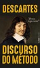 DISCURSO DO MÉTODO - René Descartes, - L&PM Pocket - A maior coleção de ...