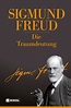 Sigmund Freud: Hauptwerke von Sigmund Freud - Buch | Thalia