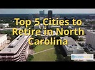 Top 5 Places to Retire in North Carolina - YouTube