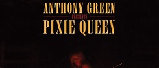 Anthony Green - Pixie Queen (Album Review) - Cryptic Rock