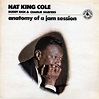 Nat King Cole, Buddy Rich & Charlie Shavers – Anatomy Of A Jam Session
