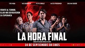 La Hora Final - Película Completa en Español - LATINO COMPLETA HD PELICULA