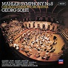 Mahler : Symphony No.8, Georg Solti - Qobuz