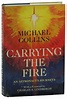 Carrying the Fire: An Astronaut's Journey von Collins, Michael: Very ...