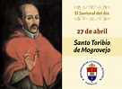 Memoria de Santo Toribio de Mogrovejo, obispo - Arzobispado de la Santísima