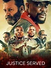 Justice Served - Rotten Tomatoes