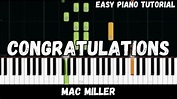 Mac Miller - Congratulations (Easy Piano Tutorial) - YouTube