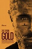 Gold Movie Poster - #617100