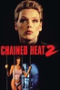 ‎Chained Heat 2 (1993) directed by Lloyd A. Simandl • Reviews, film ...