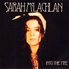 Sarah McLachlan – Into The Fire (1992, CD) - Discogs