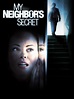 My Neighbor's Secret - Movie Reviews