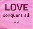 Love conquers all | Popular inspirational quotes at EmilysQuotes