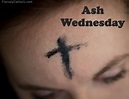 Ash Wednesday - Fiercely Catholic