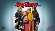 “The Big Show Show” is available now on Netflix | WWE