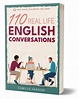110 Real Life English Conversations Book - Learn English with Camille