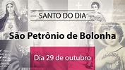 Santo do dia 29 de outubro - São Petrônio de Bolonha - YouTube