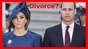 Prince William and Kate Middleton Divorce ((WOW)) - YouTube