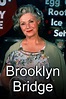 Brooklyn Bridge (TV series) - Alchetron, the free social encyclopedia