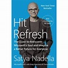 Hit Refresh : The Quest to Rediscover Microsoft's Soul and Imagine a ...