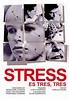 Stress es tres, tres » Academia de cine