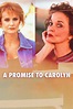 A Promise to Carolyn - Rotten Tomatoes