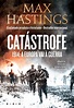 "Catástrofe 1914: A Europa vai à Guerra" de Max Hastings I "O livro de ...